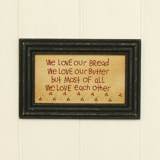 CVHOMEDECO. Primitives Antique We Love Our Bread, We Love Our Butter, But Most of All We Love Each Other Stitchery Frame Wall Mounted Hanging Decor Art, 9 x 6 Inch