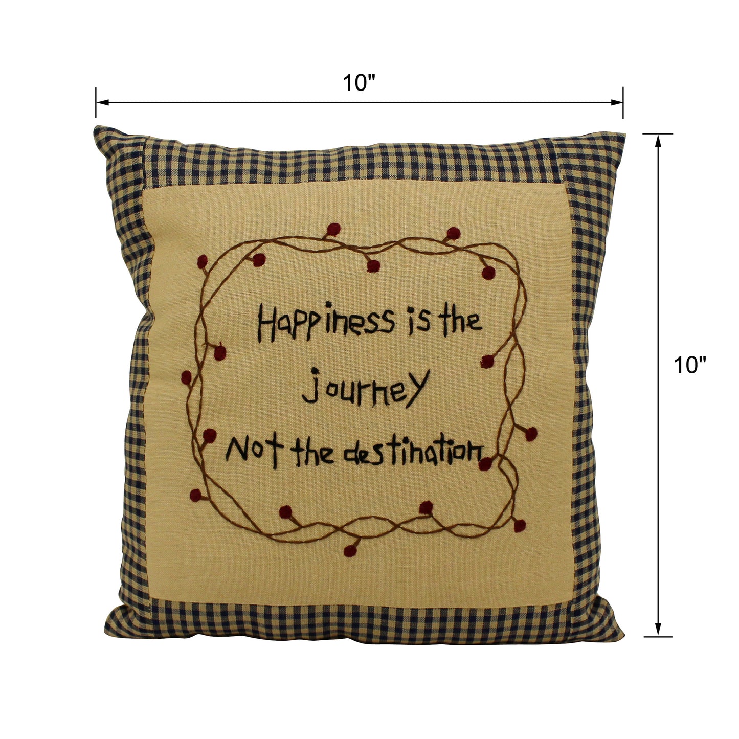 CVHOMEDECO. Rustic “Happiness is the journey not the destination” Embroidered Throw Pillow with Berry Vine Decorative Accent. 10 x 10 Inch